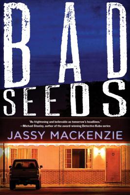 Bad Seeds (Pi Jade de Jong Novel) [Hardcover] Mackenzie, Jassy