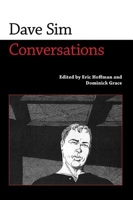 Dave Sim: Conversations (Conversations with Comic Artists Series)