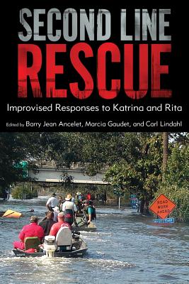 Second Line Rescue: Improvised Responses to Katrina and Rita