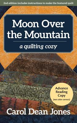 Moon Over the Mountain: A Quilting Cozy