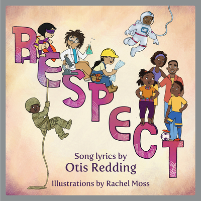 Image for Respect: A Children's Picture Book (LyricPop) Respect: A Children's Picture Book (LyricPop)
