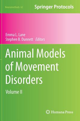 Animal Models of Movement Disorders: Volume II (Neuromethods, 62)