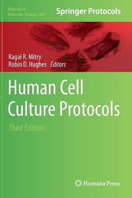 Human Cell Culture Protocols (Methods in Molecular Biology, 806)