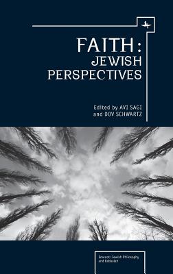Faith: Jewish Perspectives (Emunot: Jewish Philosophy and Kabbalah)