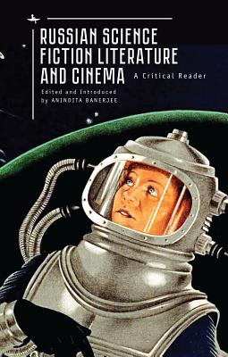 Image for Russian Science Fiction Literature and Cinema: A Critical Reader (Cultural Syllabus) Russian Science Fiction Literature and Cinema: A Critical Reader (Cultural Syllabus)