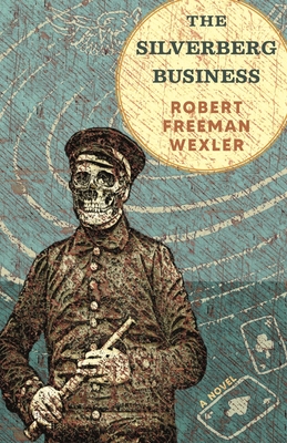 The Silverberg Business: a novel