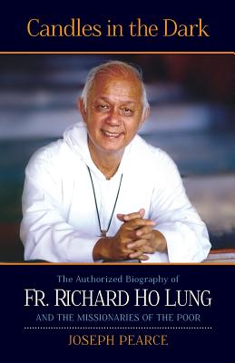 Image for Candles in the Dark: The Authorized Biography of Fr. Richard Ho Lung