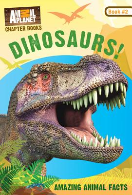 Image for Dinosaurs! (Animal Planet Chapter Books #2) (Volume 2) (Animal Planet Chapter Books (Volume 2))