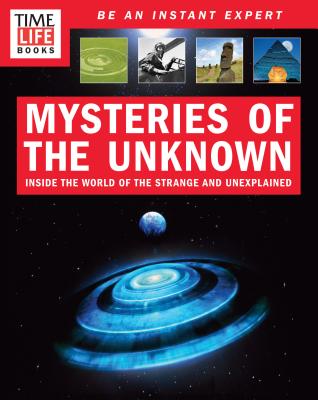 Image for TIME-LIFE Mysteries of the Unknown: A Field Guide to Unexplained Phenomena
