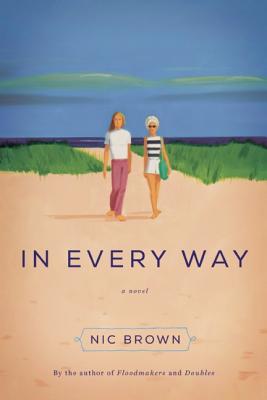 In Every Way: A Novel