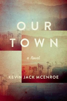 Our Town: A Novel
