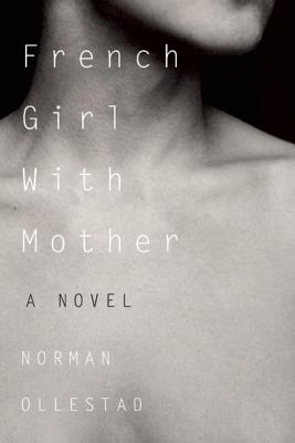 French Girl with Mother: A Novel