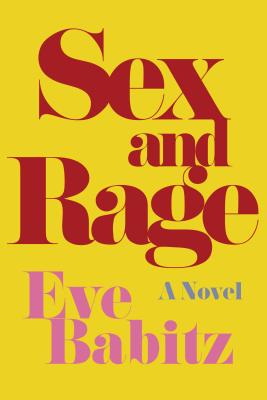 Sex and Rage: A Novel Image for Sex and Rage: A Novel