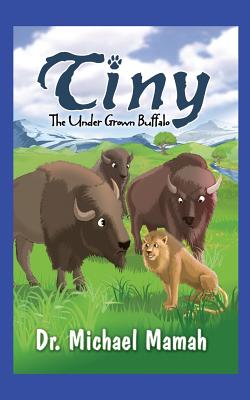 Tiny the Under Grown Buffalo
