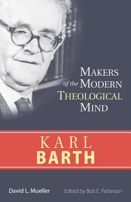 Image for Karl Barth (Makers of the Modern Theological Mind) Karl Barth (Makers of the Modern Theological Mind)