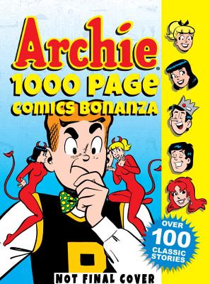 ARCHIE 1000 PAGE COMICS BONANZA (ARCHIE 1000 PAGE DIGESTS #5)