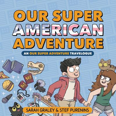 Image for Our Super American Adventure: An Our Super Adventure Travelogue (3) Our Super American Adventure: An Our Super Adventure Travelogue (3)