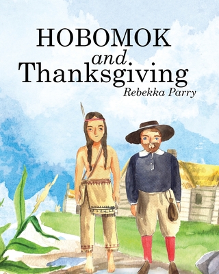 Image for Hobomok and Thanksgiving Hobomok and Thanksgiving