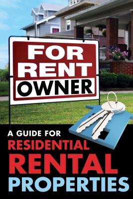For Rent By Owner A Guide for Residential Rental Properties