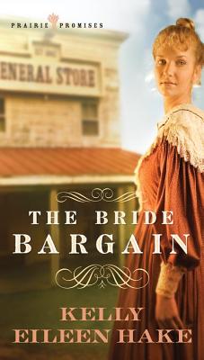 Image for The Bride Bargain (Prairie Promises)