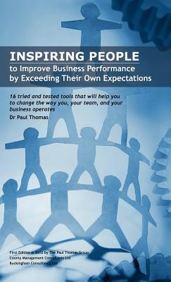 Inspiring People to Improve Business Performance by Exceeding Their Own Expectations