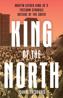 King Of The North: Martin Luther King Jr.'s Life Of Struggle Outside The South