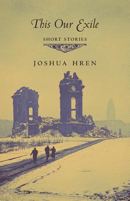 Image for This Our Exile: Short Stories This Our Exile: Short Stories