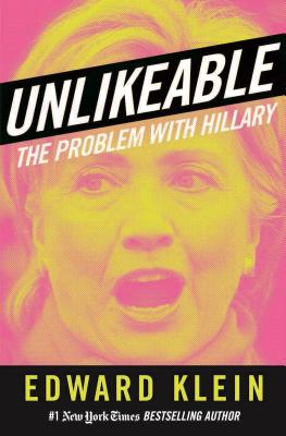 Unlikable The Problem With Hillary