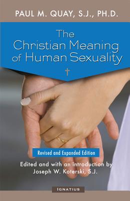 Image for The Christian Meaning of Human Sexuality: Expanded Edition