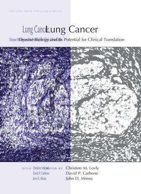 Lung Cancer: Disease Biology and its Potential for Clinical Translation (Perspectives CSHL)