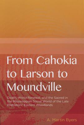 From Cahokia to Larson to Moundville