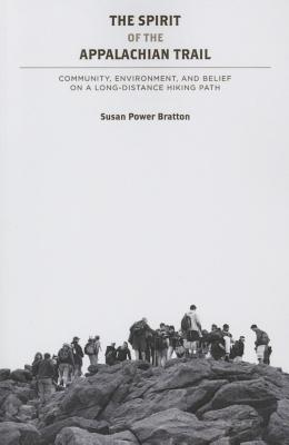 The Spirit of the Appalachian Trail: Community, Environment, and Belief