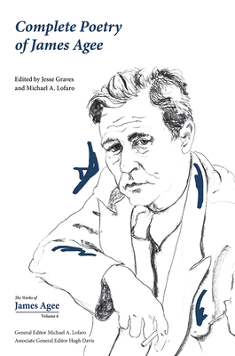 Complete Poetry of James Agee (Collected Works of James Agee, 6) (Volume 6)