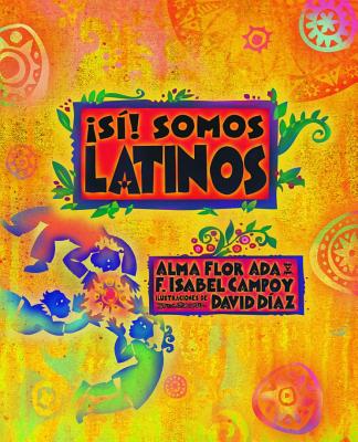 Image for S! Somos latinos ( Yes! We are Latinos) (Spanish Edition) S! Somos latinos ( Yes! We are Latinos) (Spanish Edition)
