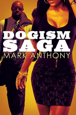 Dogism Saga (Urban Books) [Paperback] Anthony, Mark