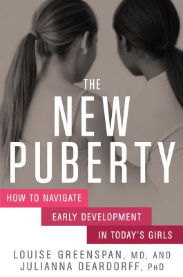 New Puberty: How to Navigate Early Development in Today's Girls