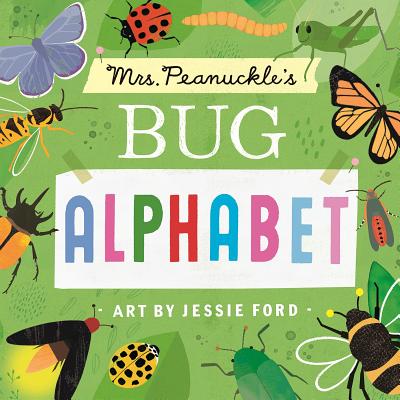 Image for Mrs. Peanuckle's Bug Alphabet (Mrs. Peanuckle's Alphabet) Mrs. Peanuckle's Bug Alphabet (Mrs. Peanuckle's Alphabet)