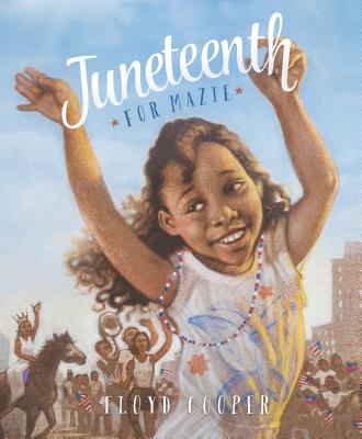 Image for JUNETEENTH FOR MAZIE