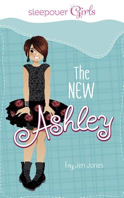 Image for Sleepover Girls: The New Ashley Sleepover Girls: The New Ashley