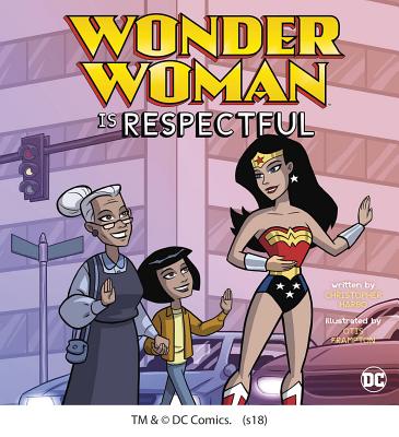 Wonder Woman Is Respectful (DC Super Heroes Character Education)