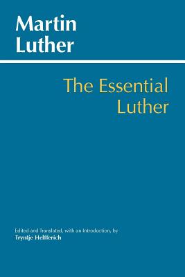 Image for The Essential Luther (Hackett Classics)