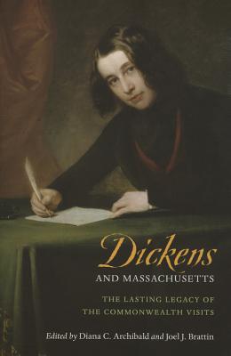Dickens and Massachusetts: The Lasting Legacy of the Commonwealth Visits