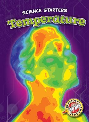 Image for Temperature (Science Starters: Blastoff! Readers, Level 3) Temperature (Science Starters: Blastoff! Readers, Level 3)