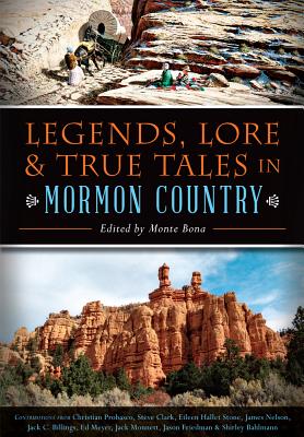 Image for Legends, Lore & True Tales in Mormon Country (American Legends)