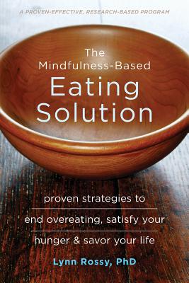 Mindfulness-Based Eating Solution, The