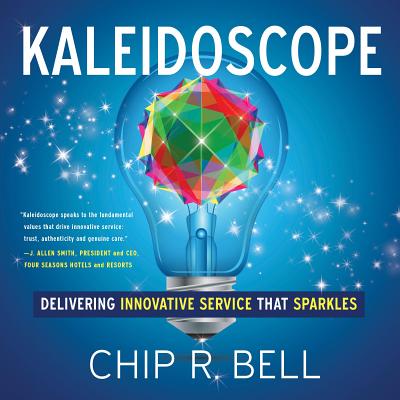 Image for Kaleidoscope: Delivering Innovative Service That Sparkles