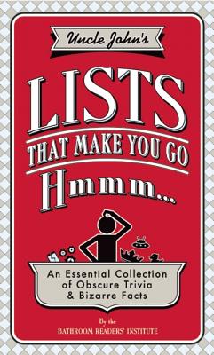 Image for Uncle John's Lists that Make You Go Hmmm . . . Uncle John's Lists that Make You Go Hmmm . . .