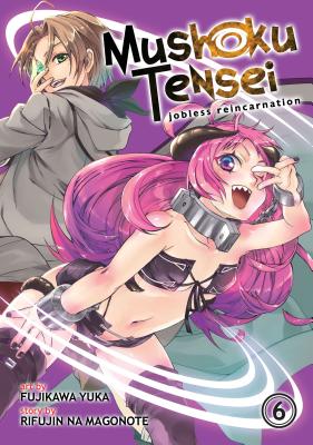Mushoku Tensei: Jobless Reincarnation Vol. 6 Image for Mushoku Tensei: Jobless Reincarnation Vol. 6