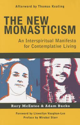 Image for The New Monasticism: A Manifesto for Contemplative Living The New Monasticism: A Manifesto for Contemplative Living