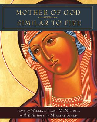 Image for Mother of God Similar to Fire